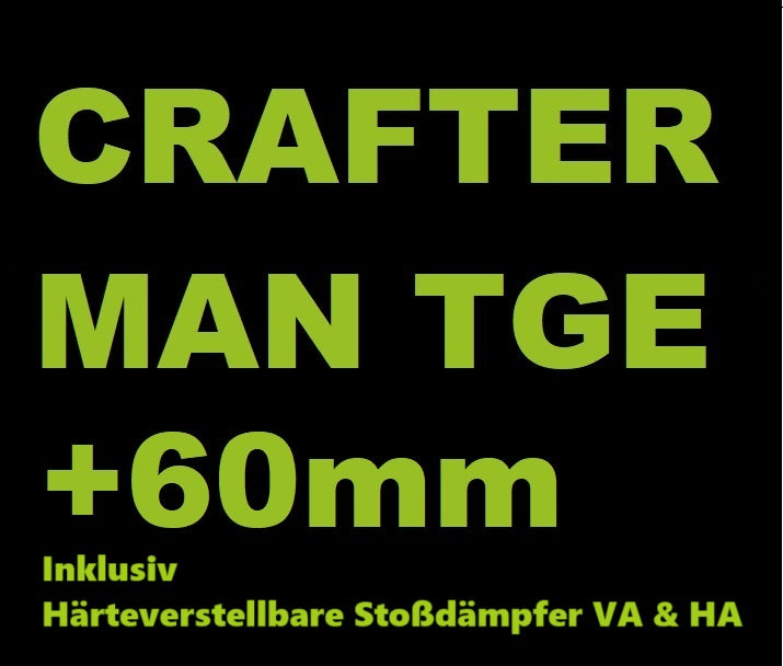 VW CRAFTER/ MAN TGE 4WD & 2WD +60mm Höherlegungskit mit verstärkten Härteverstellbare Stoßdämpfer inkl. Teilegutachten. Deutschland - Österreich - Schweiz