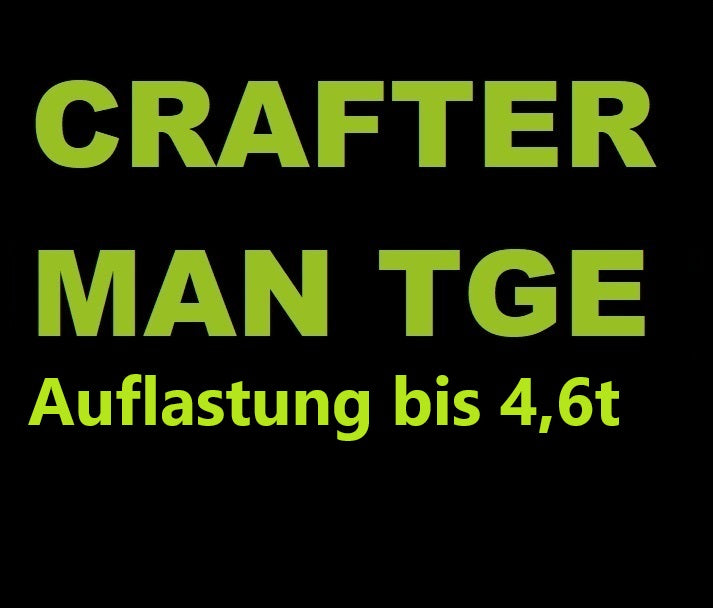 VW CRAFTER/ MAN TGE 4WD & 2WD 2017- Aktuell / Auflastungs-Kit "bis max. 4,6t" inkl. Teilegutachten.